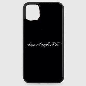 Live laugh die phone case